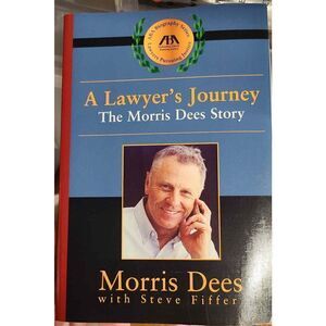 A Lawyer's Journey: The Morris Dees Story